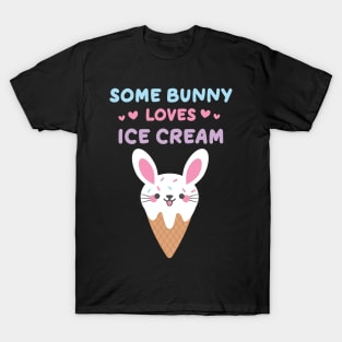 Some Bunny Loves Ice Cream Ice Cream Lovers T-Shirt